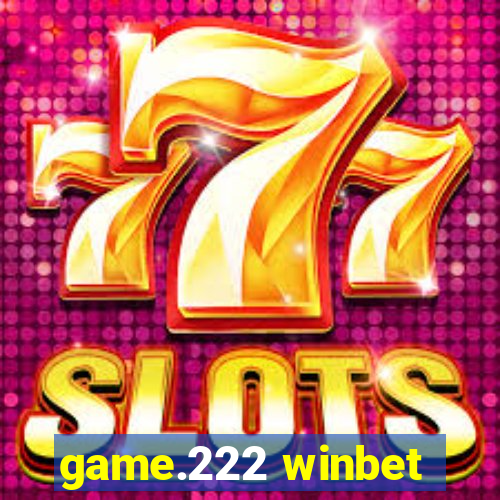 game.222 winbet